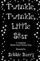 Twinkle, Twinkle, Little Star 198195340X Book Cover