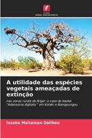 A utilidade das espécies vegetais ameaçadas de extinção (Portuguese Edition) 6208989922 Book Cover