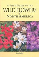 Wild Flowers of North America: Field Guide 1405463090 Book Cover