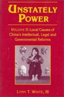 Unstately Power: Local Causes of China's Economic Reforms 0765600455 Book Cover