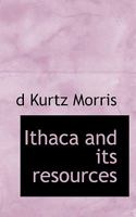 Ithaca and Its Resources 3337096093 Book Cover