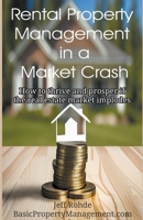 Rental Property Management in a Market Crash B0CLY3RGY5 Book Cover