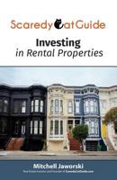 Scaredycatguide: Investing in Rental Properties! 1548401684 Book Cover