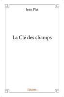 La Clé des champs (French Edition) 233405271X Book Cover