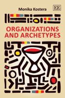 Organizations and Archetypes 1782540318 Book Cover
