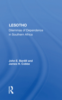 Lesotho: Dilemmas of Dependence in Southern Africa 0367169460 Book Cover