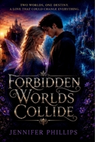 Forbidden Worlds Collide: :A Novel B0H7VH7HZ9 Book Cover
