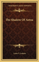 The Shadow of Ætna 0548401977 Book Cover