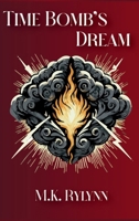 Time Bomb's Dream B0FJLP14JJ Book Cover