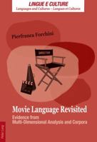 Movie Language Revisited: Evidence from Multi-Dimensional Analysis and Corpora 3034310765 Book Cover