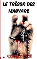 LE TRÉSOR DES MAGYARS 2322209023 Book Cover