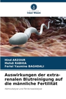Auswirkungen der extra-renalen Blutreinigung auf die männliche Fertilität: Hämodialyse und Peritonealdialyse (German Edition) 6206817849 Book Cover