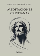 Meditaciones cristianas (Spanish Edition) B0F4FKMK8G Book Cover