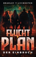 Fluchtplan: Der Einbruch (Escape Plan) (German Edition) B0DQYK2H3F Book Cover