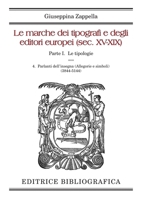 Le marche dei tipografi e degli editori europei (sec. XV-XIX): 4. Parlanti dell'insegna (Allegorie e simboli) (Italian Edition) 8893573962 Book Cover