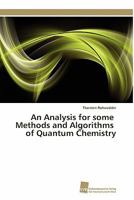 An Analysis for some Methods and Algorithms of Quantum Chemistry 3838126076 Book Cover