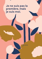 Je ne suis pas la première, mais je suis moi. (French Edition) 2322662224 Book Cover