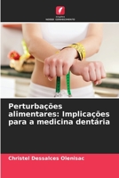 Perturbações alimentares: Implicações para a medicina dentária 620592160X Book Cover