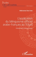 L'application du bilinguisme officiel arabe-français au Tchad (Études Africaines) (French Edition) 2343187223 Book Cover