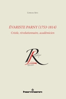 Evariste Parny (1753-1814): Créole, révolutionnaire, académicien 2705689575 Book Cover
