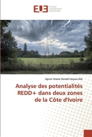 Analyse des potentialités REDD+ dans deux zones de la Côte d'Ivoire 6138470850 Book Cover