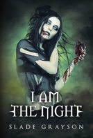 I Am The Night 0692859276 Book Cover