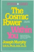 The Cosmic Power Within You 0131791281 Book Cover