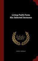 Living Faith Form His Selected Sermons 1296615189 Book Cover