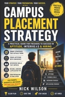 Campus Placement Strategy: A Practical Guide for Freshers to Succeed in Aptitude, Interviews & Hiring B0GY9278F6 Book Cover