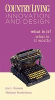 Country Living: Innovation and Design: What Is It? What Is It Worth? 0375721193 Book Cover
