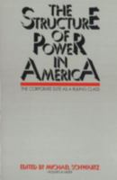 The Structure of Power in America: The Corporate Elite As a Ruling Class 0841907641 Book Cover