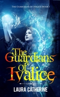 The Guardians of Ivalice 1546805583 Book Cover