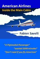 American Airlines: Inside the Main Cabin 1507729480 Book Cover