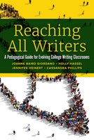Reaching All Writers: A Pedagogical Guide for Evolving College Writing Classrooms 1646425367 Book Cover