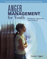 Anger Management For Youth: Stemming Aggression And Violence 1934009105 Book Cover