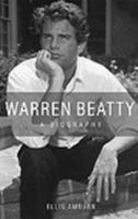 The Sexiest Man Alive: A Biography of Warren Beatty 006018566X Book Cover