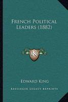 French Political Leaders 1166048403 Book Cover