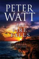 And Fire Falls 1742614221 Book Cover