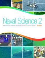 Naval Science 2: Maritime History, Leadership, and Nautical Sciences for the Njrotc Student, Third Edition 161251393X Book Cover