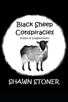 Black Sheep Conspiracies: Poems of Enlightenment 1777581303 Book Cover