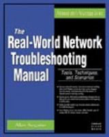 The Real World Network Troubleshooting Manual: Tools, Techniques, and Scenarios (Administrator's Advantage Series) 1584503483 Book Cover