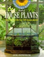 Gardeners World Book of House Plants: An A-Z of the Top 100 House Plants 0563387181 Book Cover