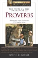 The Facts on File Dictionary of Proverbs (Facts on File Writer's Library) 0816066744 Book Cover