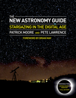 The 21st Century Astronomer: The Practical Guide to Observing and Photographing the Moon, Sun, Planets, Stars and Beyond in the Digital Imaging Age 1780970641 Book Cover