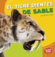 El Tigre Dientes de Sable 1512441198 Book Cover