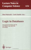 Logic in Databases: International Workshop LID '96, San Miniato, Italy, July 1 - 2, 1996. Proceedings (Lecture Notes in Computer Science) 3540618147 Book Cover