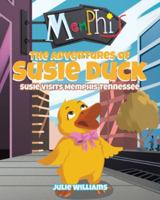 The Adventures Of Susie Duck: Susie Visits Memphis, Tennessee 1645319059 Book Cover