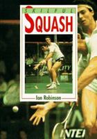 Skillful Squash (The Skilful Series) 0713657499 Book Cover