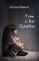 Free Like Sunshine 1926956877 Book Cover