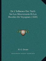 De L'Influence Des Tarifs Sur Les Mouvements Et Les Recettes De Voyageurs (1848) (French Edition) 1120424593 Book Cover
